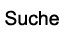 Suche