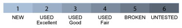 1&ndash;New  2&ndash;Excellent 3&ndash;Good 4&ndash;Fair 5&ndash;Broken 6&ndash;Untested